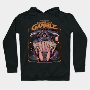 Human life gamble Hoodie